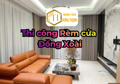 Thi công rèm cửa Đồng Xoài – Nâng tầm không gian sống hiện đại