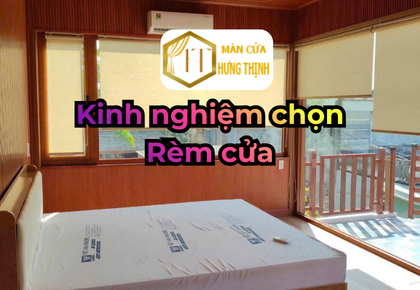 Kinh nghiệm chọn rèm cửa Bình Phước đẹp, bền và tiết kiệm chi phí